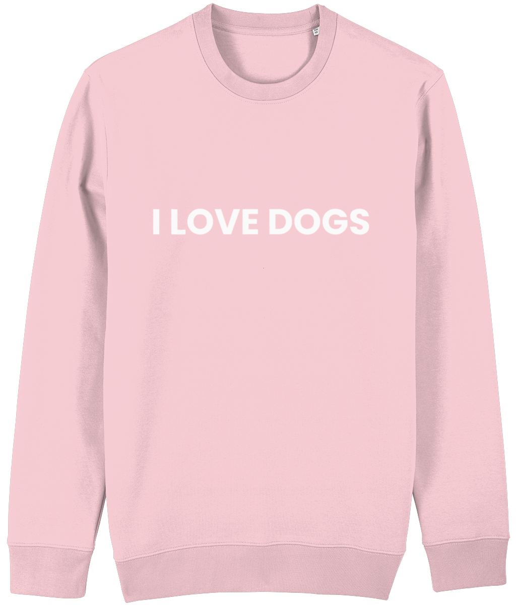 I love dogs on sale sweatshirt