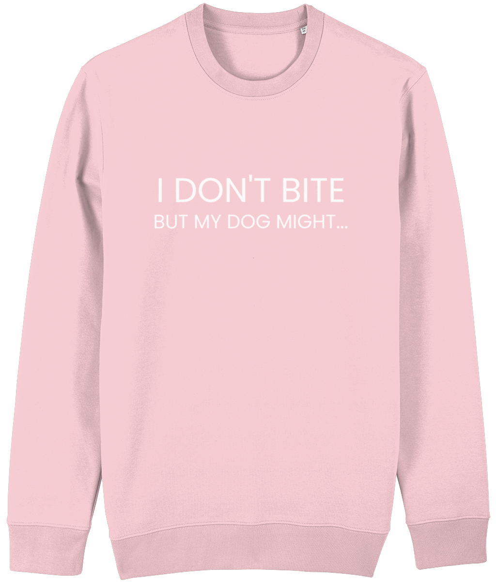 I Don't Bite Sweatshirt