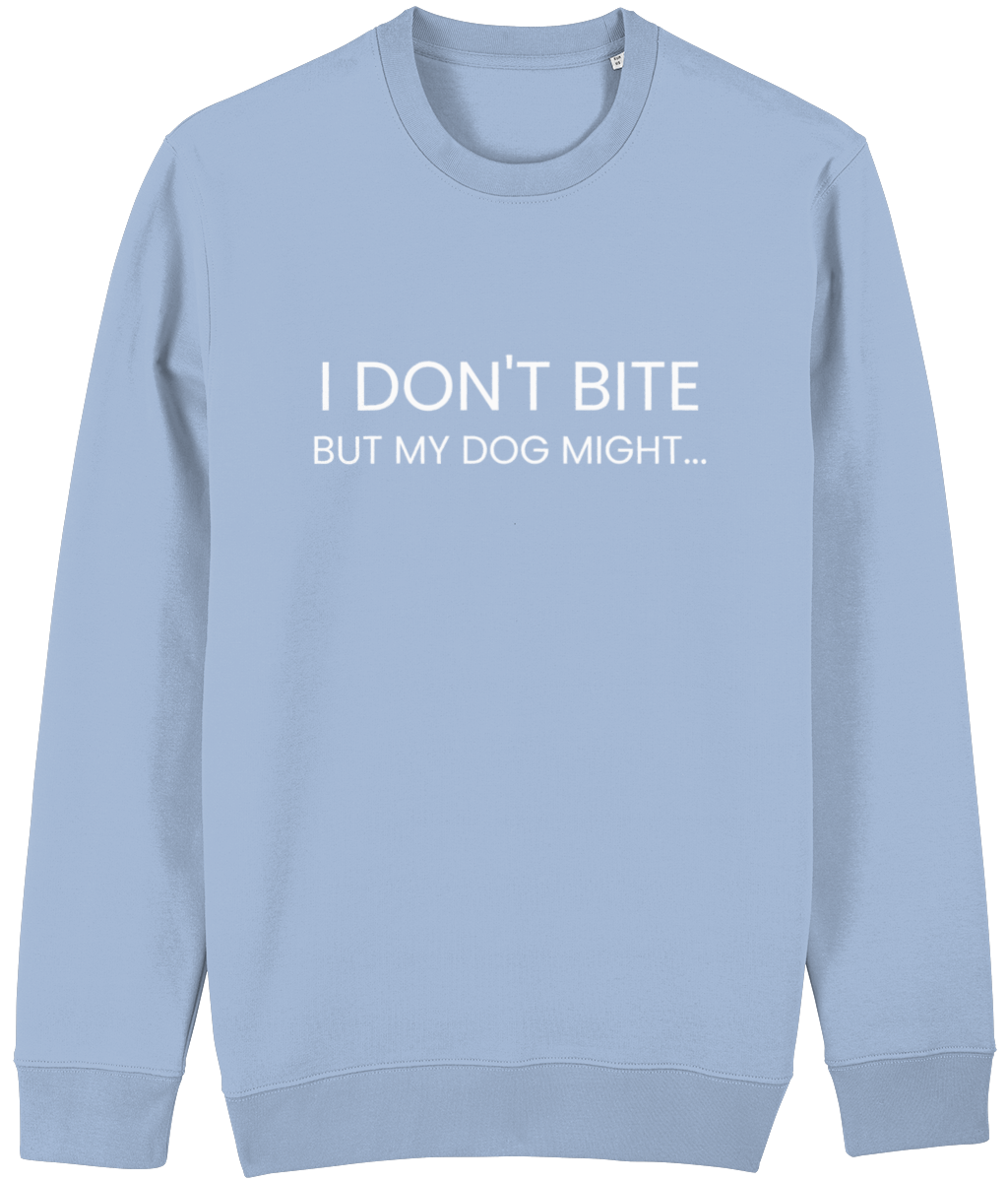 I Don't Bite Sweatshirt