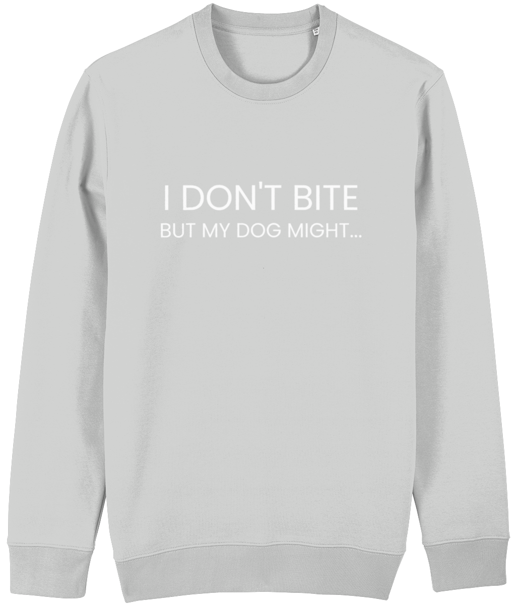 I Don't Bite Sweatshirt